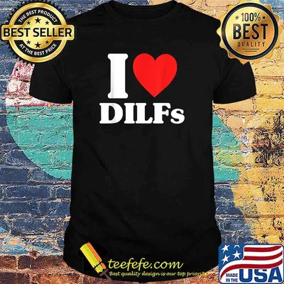 I Love Hot DILFS Red Heart T-Shirt