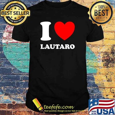 I Love Lautaro T-Shirt