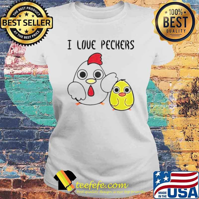 I love peckers s Laides tee I love peckers s Laides tee