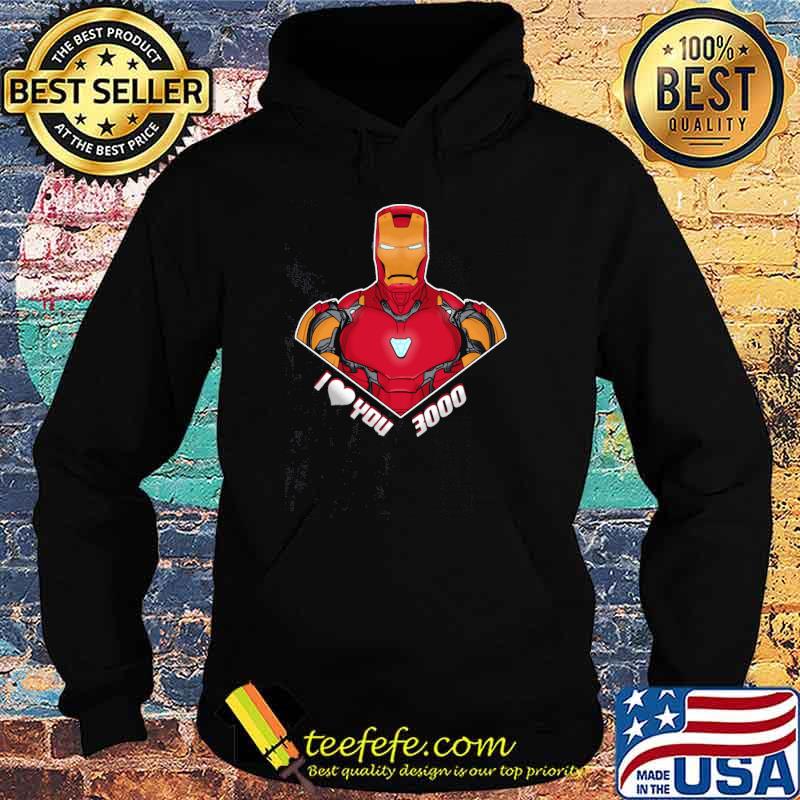 I Love you 3000 iron man s Hoodie I Love you 3000 iron man s Hoodie