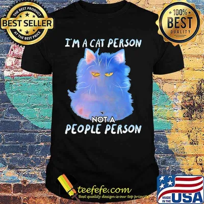 I'm A Cat Person Not A People PErson Cat Shirt