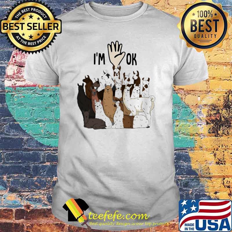 I'm Ok Full Of llamas Shirt