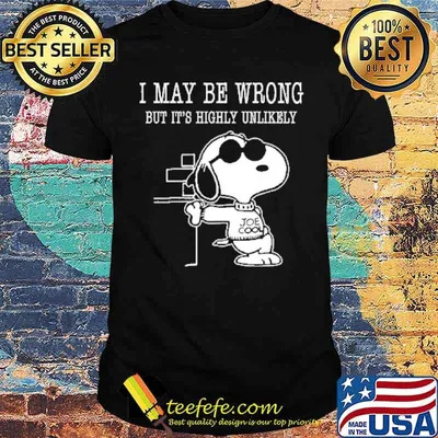I may be wrong but its highly unlikely snoopy shirt