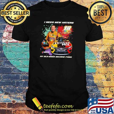 I need new haters nascar my old ones became fans racing shirt