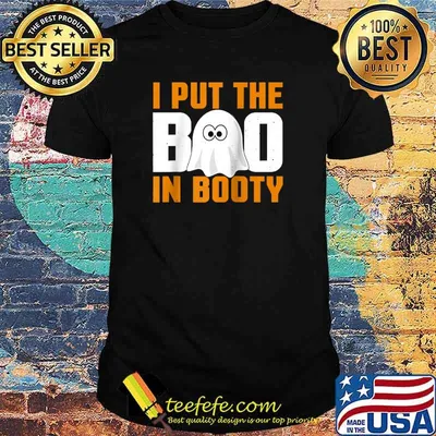 I Put The Boo In Booty Halloween T-Shirt