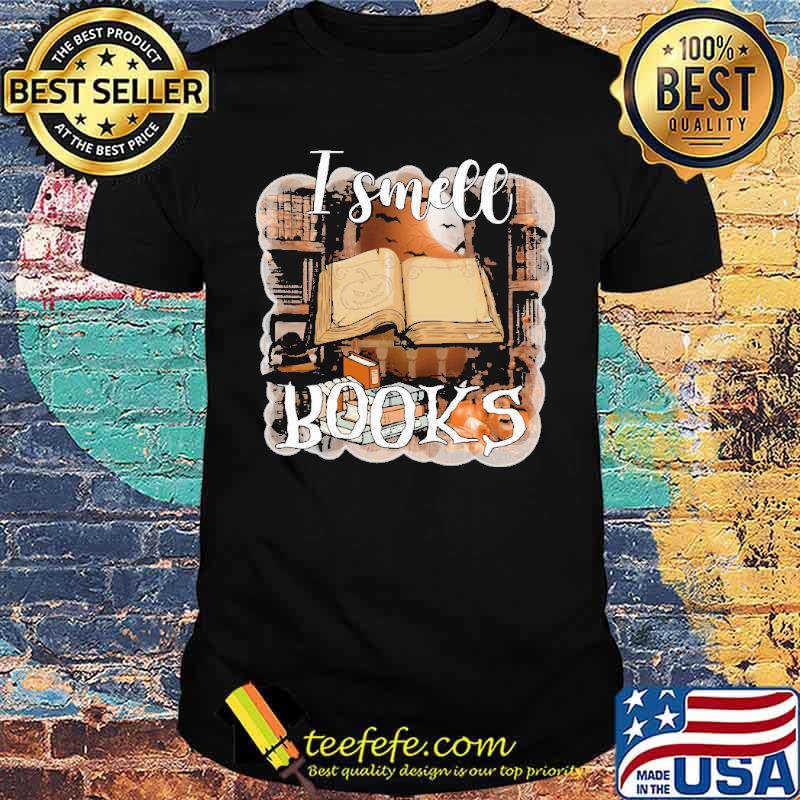 I Smell Books Shirt I Smell Books Shirt