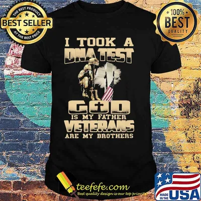 I Took A DNA Test God Is My Father Veterans Are My Brothers American Flag Shirt