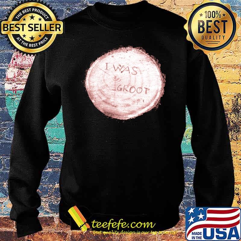 I was groot s Sweater I was groot s Sweater
