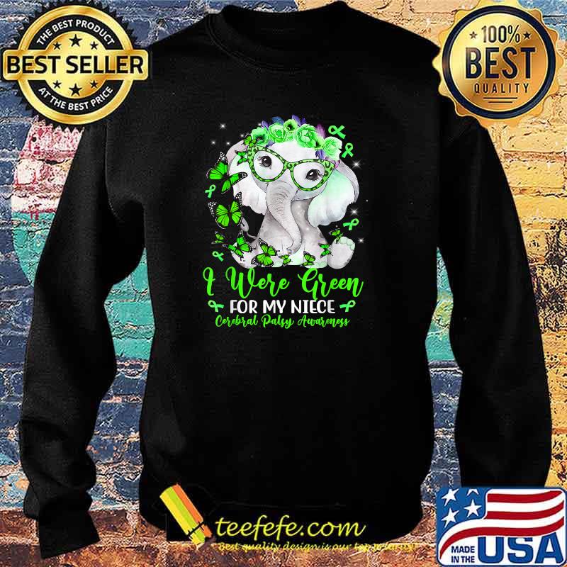 I Wear Green For My Niece Elephant Cerebral Palsy Awareness T-Shirt Sweater I Wear Green For My Niece Elephant Cerebral Palsy Awareness T-Shirt Sweater