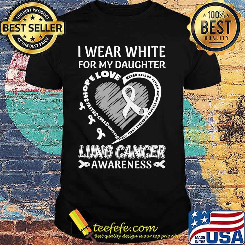 I Wear White For Lung Cancer Awareness peace love cure heart shirt I Wear White For Lung Cancer Awareness peace love cure heart shirt