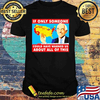 If only someone could have warned us about this Ron Paul shirt