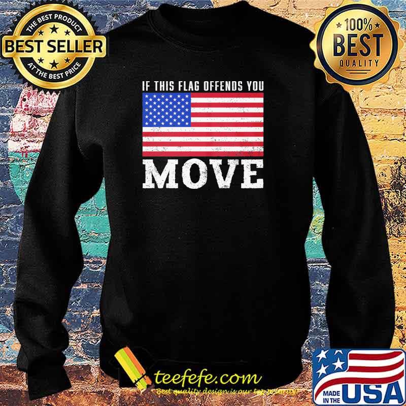 If this flag offends you move american flag s Sweater If this flag offends you move american flag s Sweater