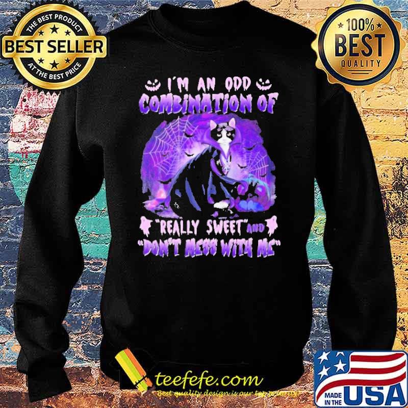 I’m An Odd Combination Of Really Sweet And Don’t Mess With Me Happy Halloween Shirt Sweater I’m An Odd Combination Of Really Sweet And Don’t Mess With Me Happy Halloween Shirt Sweater