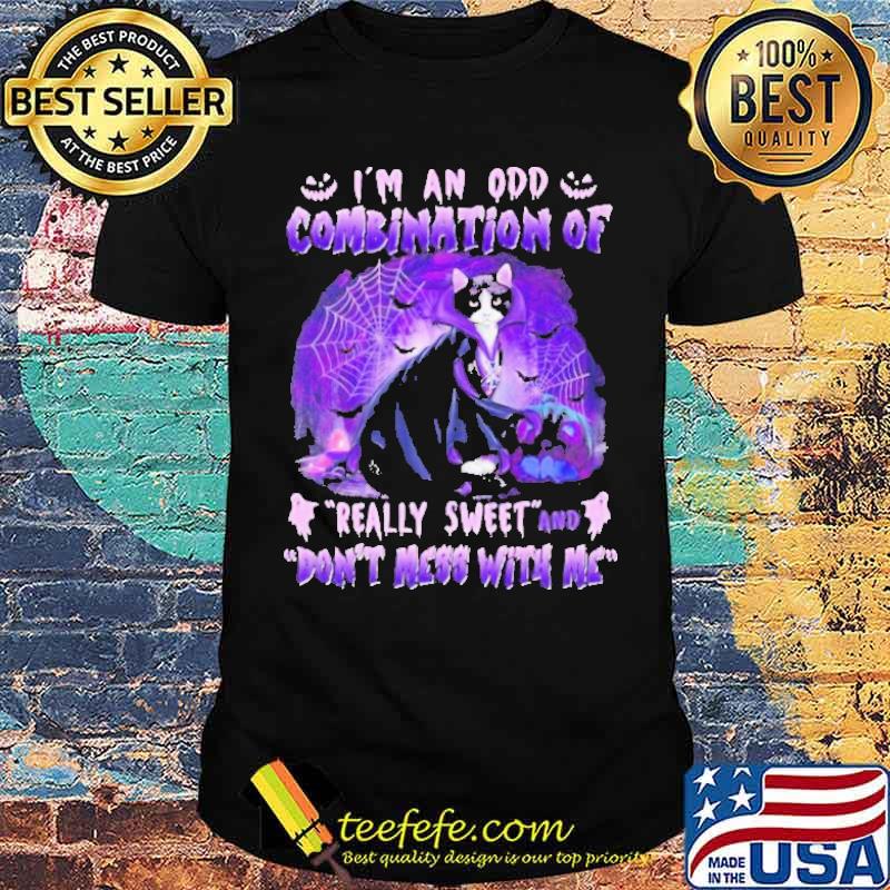 I’m An Odd Combination Of Really Sweet And Don’t Mess With Me Happy Halloween Shirt