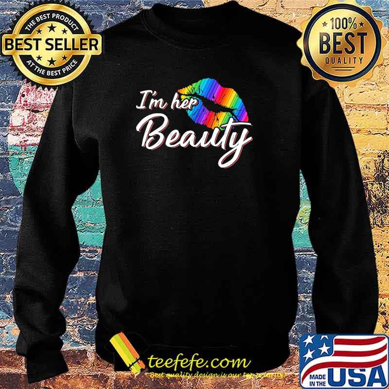 Im Her Beauty Lips LGBT s Sweater Im Her Beauty Lips LGBT s Sweater
