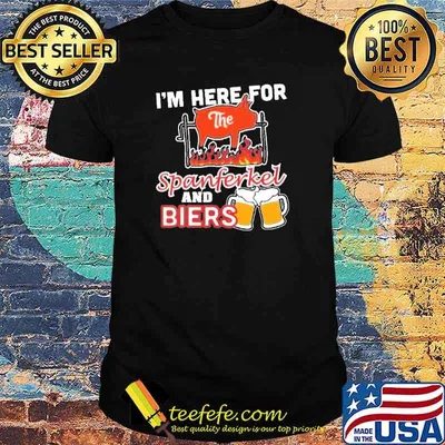 Im Here For The spanferkel And Biers Oktoberfest Beer Shirt
