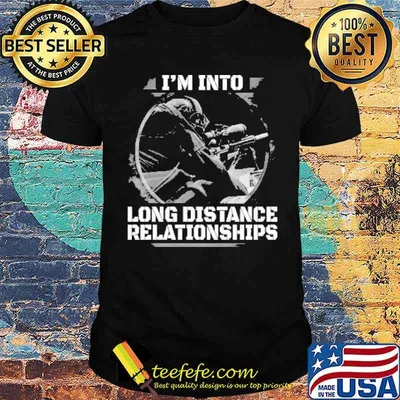 Im Into Long Distance Relationships Gun Shirt