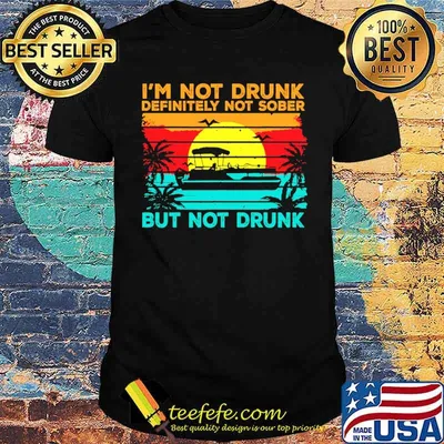 Im not drunk definitely not sober but not drunk boating vintage sunset shirt