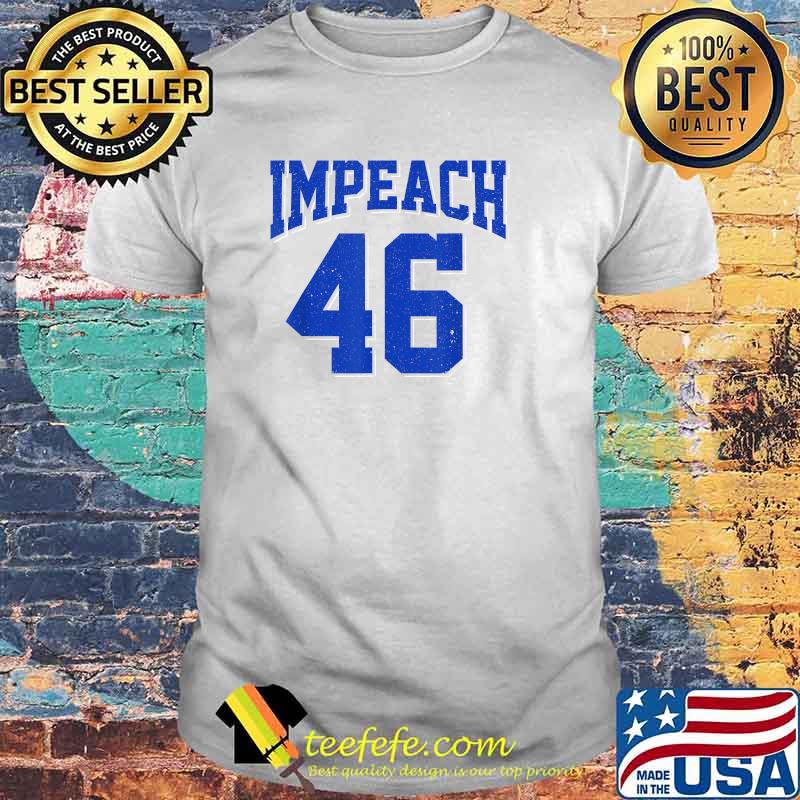 Impeach 46 Anti-Biden T-Shirt