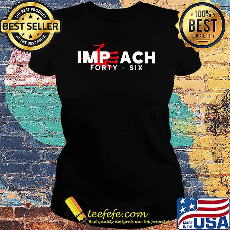 Impeach forty six blood hand s Ladies tee Impeach forty six blood hand s Ladies tee