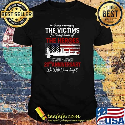 In Loving memory Of The Victims 20Th Anniversary 09.11.01 Never Forget T-Shirt