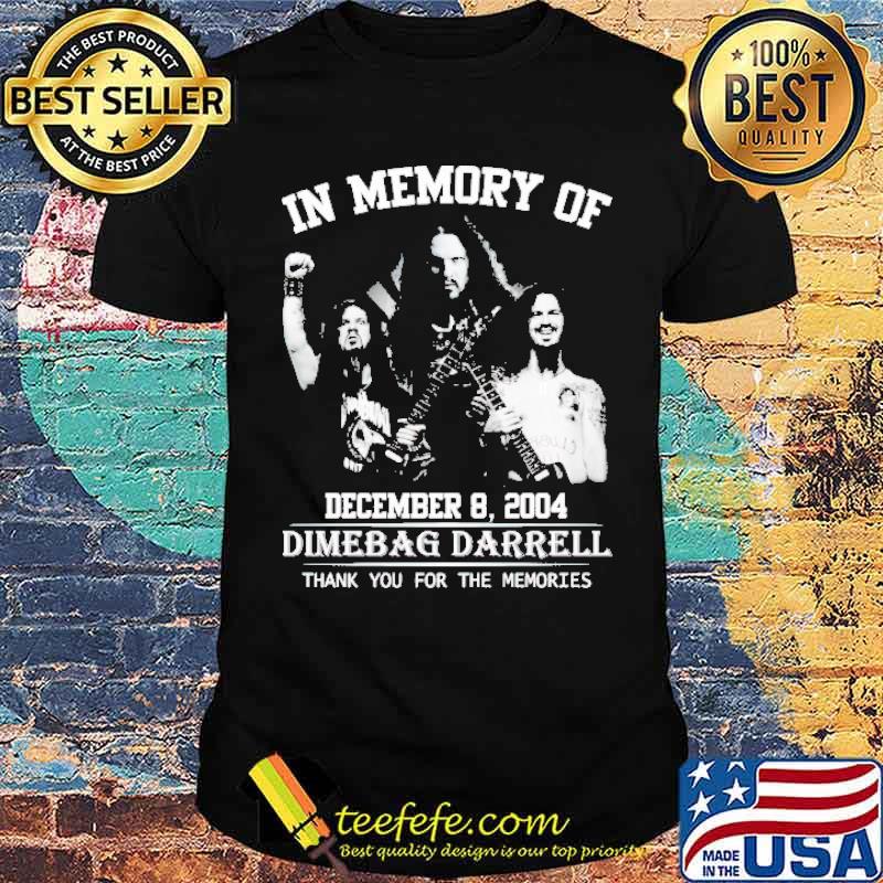In memory of Dimebag Darrell thank You For The Memories Shirt