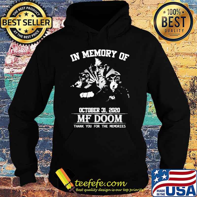 In memory of MF Doom thank you for the memories s Hoodie In memory of MF Doom thank you for the memories s Hoodie