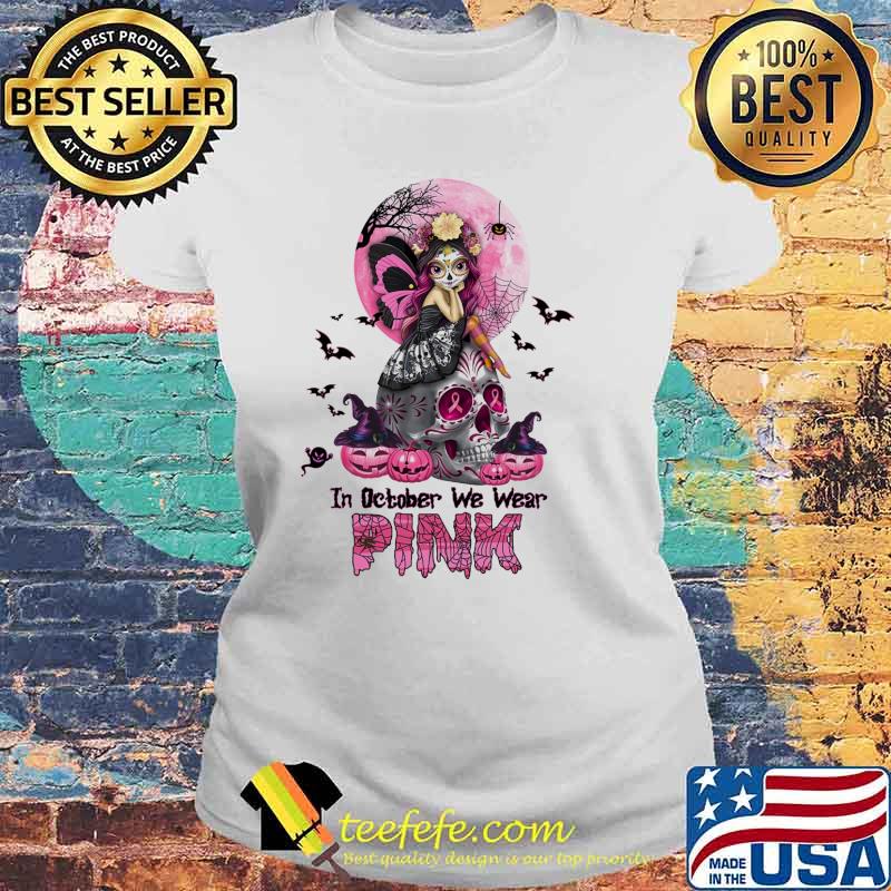 In October We Wear Pink Breast cancer awareness skull moon halloween s Laides tee In October We Wear Pink Breast cancer awareness skull moon halloween s Laides tee