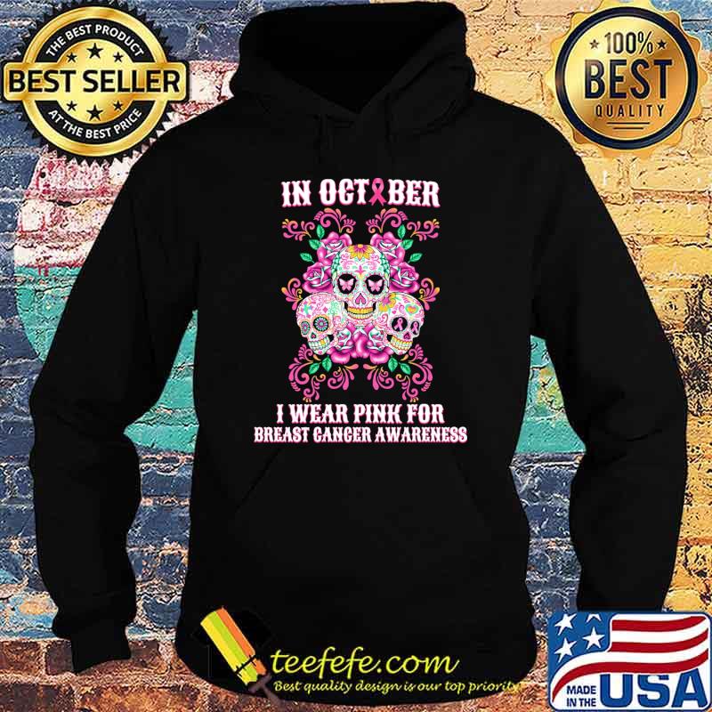 in-october-we-wear-pink-breast-cancer-awareness-skull-rose-flower-shirt-Hoodie.jpg