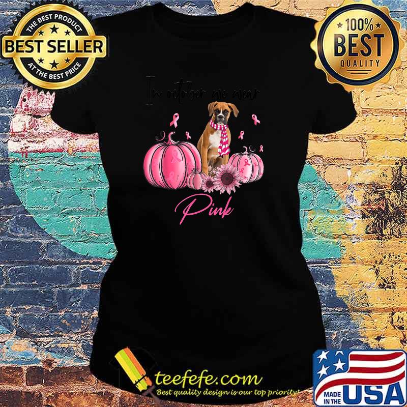 In October We Wear Pink Pumpkin Boxer Lover Scarf Ribbon T-Shirt Ladies tee In October We Wear Pink Pumpkin Boxer Lover Scarf Ribbon T-Shirt Ladies tee
