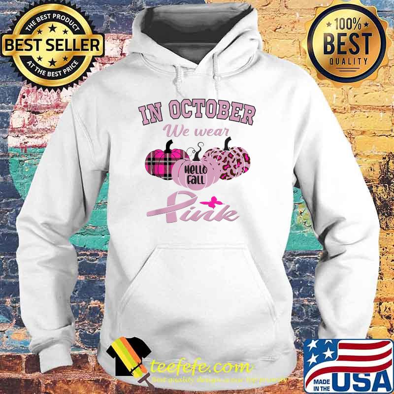 In October We wear Pink Pumpkin Leopard Thanksgiving Breast Cancer T-Shirt Hoodie In October We wear Pink Pumpkin Leopard Thanksgiving Breast Cancer T-Shirt Hoodie