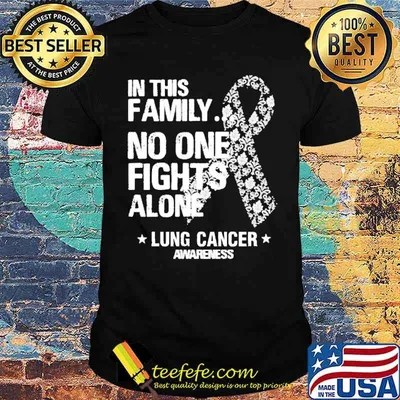 In this family no one fights alone Lung cancer awareness shirt