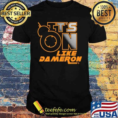Its on like dameron shirt
