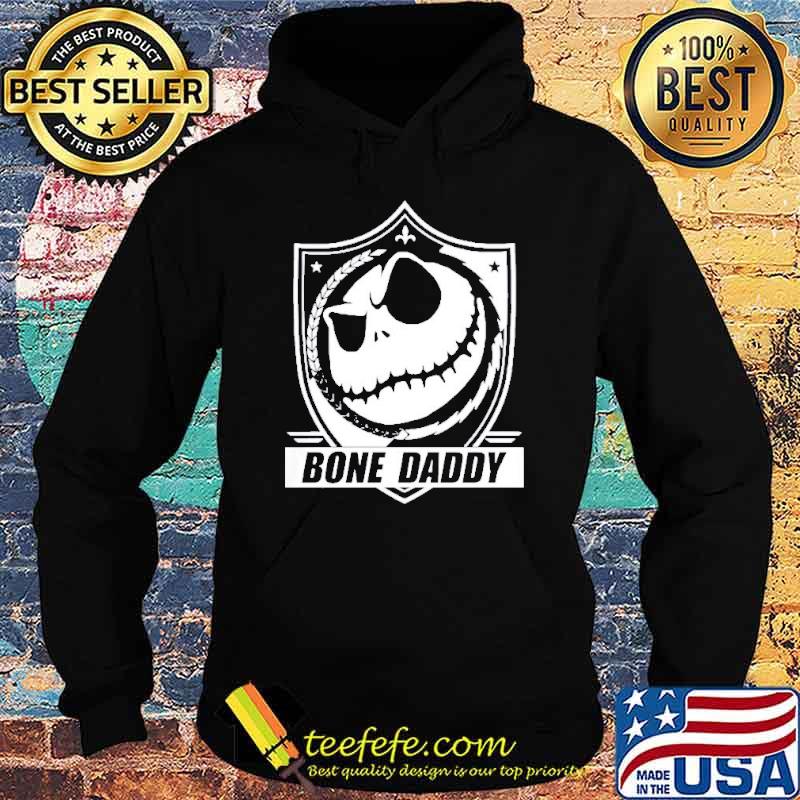 Jack Skellington bone daddy s Hoodie Jack Skellington bone daddy s Hoodie