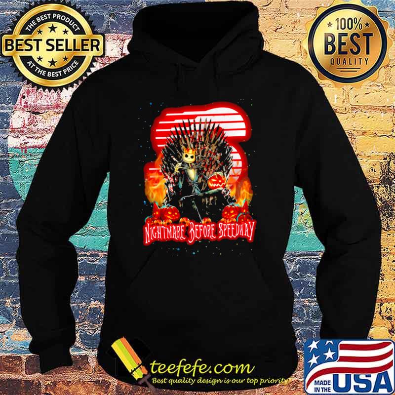 Jack Skellington Iron Throne Nightmare Before Speedway Halloween Shirt Hoodie Jack Skellington Iron Throne Nightmare Before Speedway Halloween Shirt Hoodie
