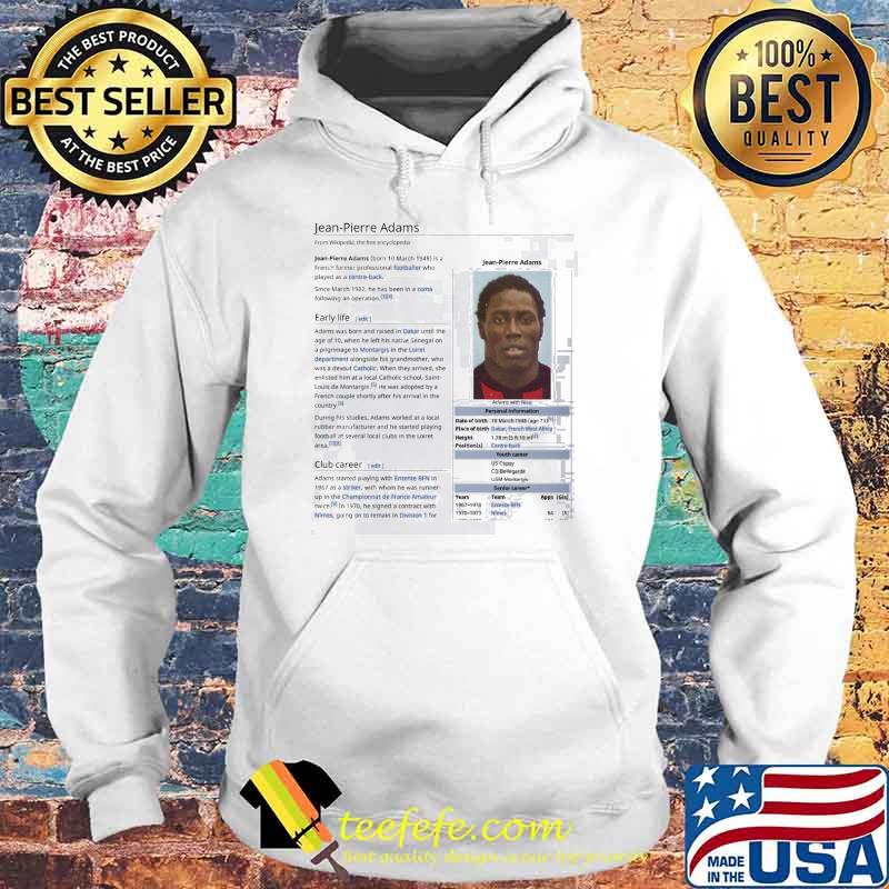 Jean-Pierre Adams Wikipedia Article Shirt Hoodie Jean-Pierre Adams Wikipedia Article Shirt Hoodie