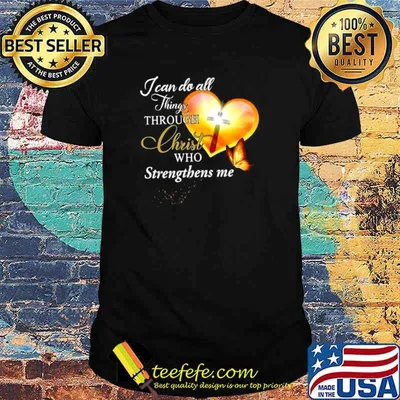 Jesus Jean Clo All Things Through Christ Who Strengthens Me Shirt