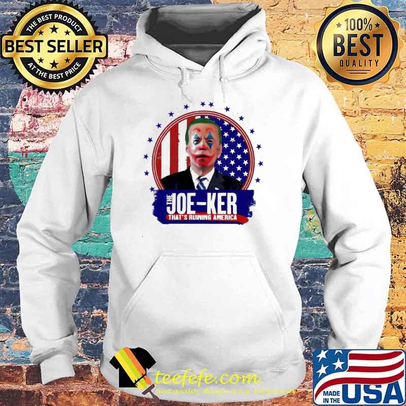 Joe-ker that’s ruining America Usa Flag s Hoodie Joe-ker that’s ruining America Usa Flag s Hoodie