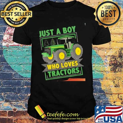 Just A Boy Who Loves Trators Shirt
