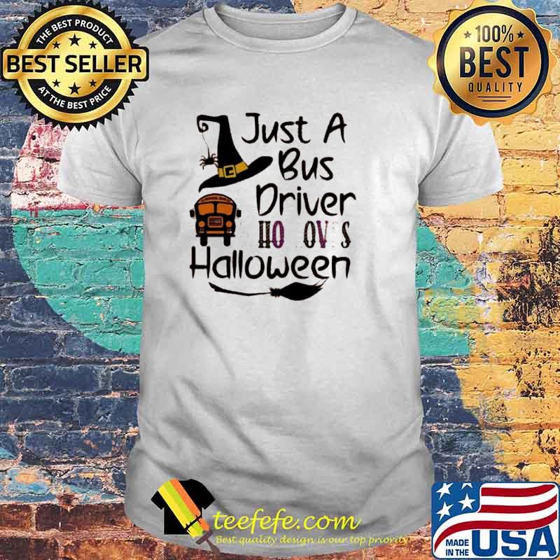 Just A Bus Driver Who Loves Halloween Shirt