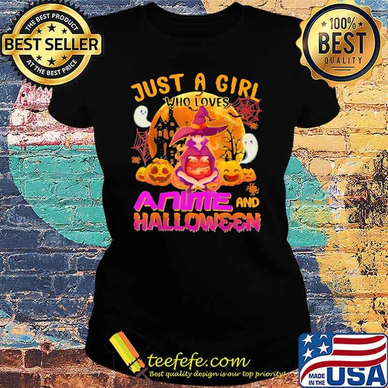 just-a-girl-who-loves-anime-and-halloween-shirt-Ladies-tee.jpg