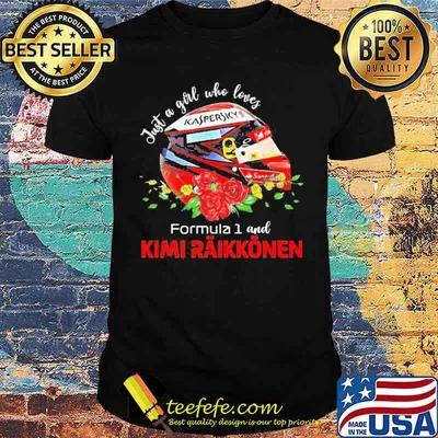 Just a Girl who loves Formula 1 and Kimi Raikkonen flower Shirt