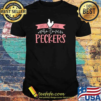 Just A Girl Who Loves Peckers Chicken Farmer T-Shirt