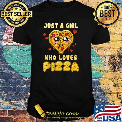 Just A Girl Who Loves Pizza T-Shirt