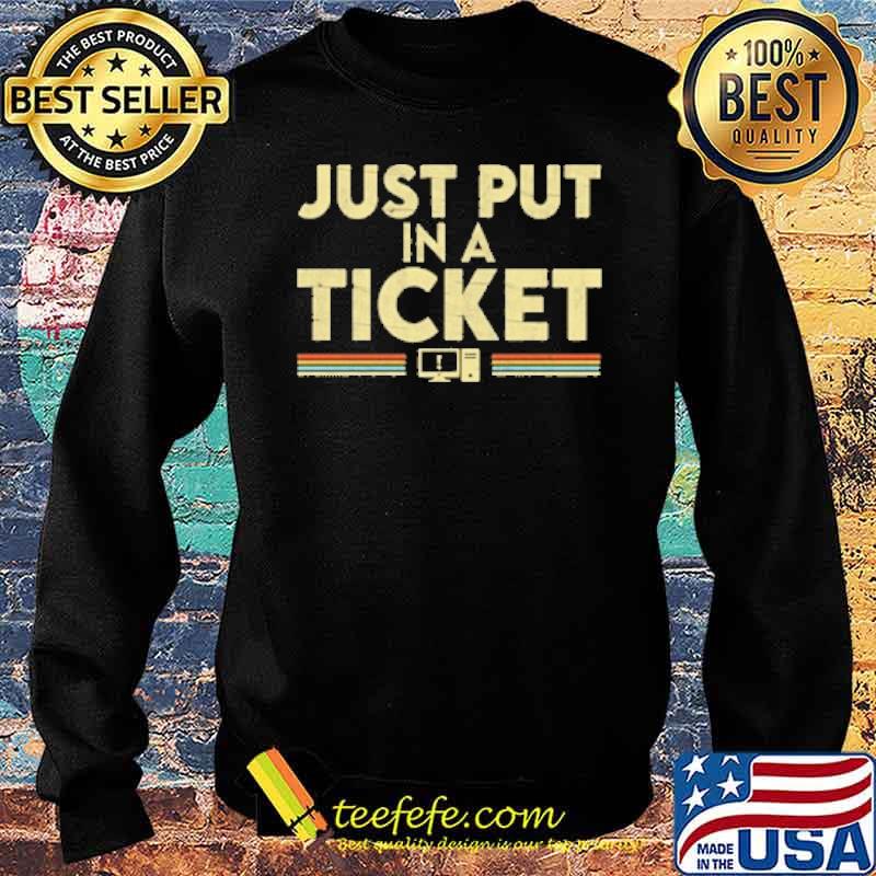 Just Put In A Ticket Computer s Sweater Just Put In A Ticket Computer s Sweater