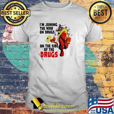 Karl Marx I’m joining the war on the side of the drugs shirt