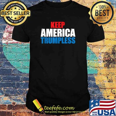 Keep America Trumpless T-Shirt