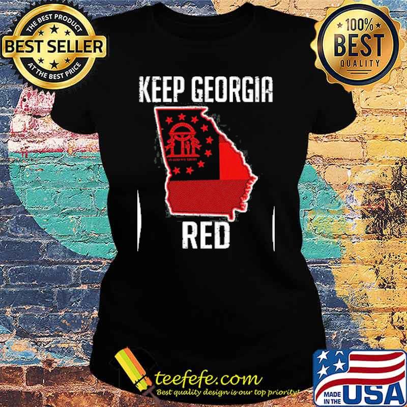 KEEP GA RED STATE FLAG s Ladies tee KEEP GA RED STATE FLAG s Ladies tee