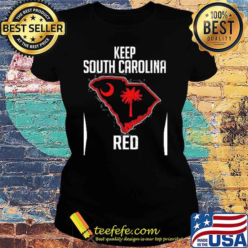 Keep south carolina red flag s Ladies tee Keep south carolina red flag s Ladies tee