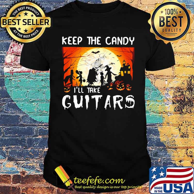 Keep the candy i'll take guitars blood moon skull play guitar shirt